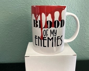Unique Christmas Muggies Blood Of My Enemies Birthday Gifts For Men & Women Just Kidding Its Coffee Funny 11oz Mug Mom Dad Xmas