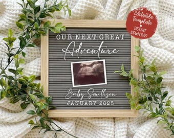 May include: A gray letter board with white letters spelling "Our next great adventure" and a black and white ultrasound image. The board also includes the text "Baby Smithson January 2025".