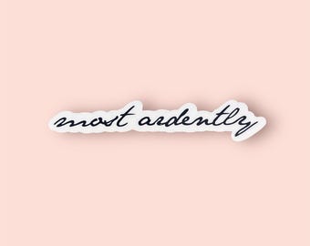 Most Ardently Sticker