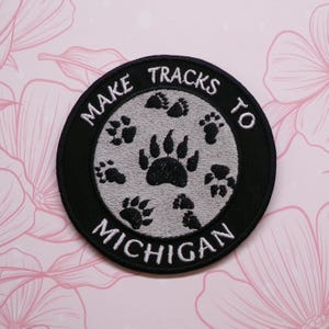 Make Tracks to Michigan Patch Embroidered Iron-on/Sew-on Applique for Clothing Vest Backpack Camping Gear, Travel Souvenir, Bear Claw Nature