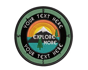 CUSTOM Explore More - Your Text Here - 3.5" Embroidered Patch Iron On Wilderness National Park Rivers National Forest Hiking Camp Outdoors