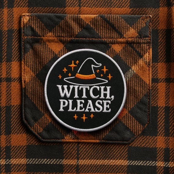 Witch Please Patch/Halloween Costume/Iron-on Patch/Funny Spooky Humor Gift/Sew-on Applique for Jacket Clothing Backpacks Trick or Treat Bags