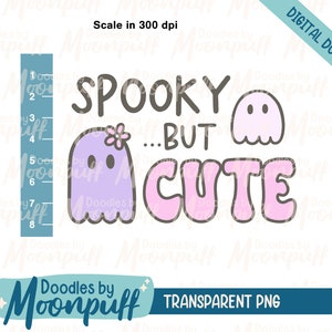 May include: A digital download of a graphic design featuring two cartoon ghosts and the text "Spooky...But Cute". The ghosts are purple and pink with black outlines. The text is in a pink and gray color scheme.