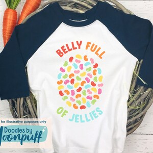 Belly Full of Jellies Sublimation Design, Funny Easter Candy PNG ...