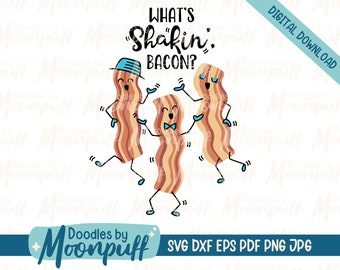 What's Shakin', Bacon? SVG, Craft File Clipart, Apron Design, Funny Cute Food Kitchen Design, Funny saying phrase,  dxf eps png jpg pdf