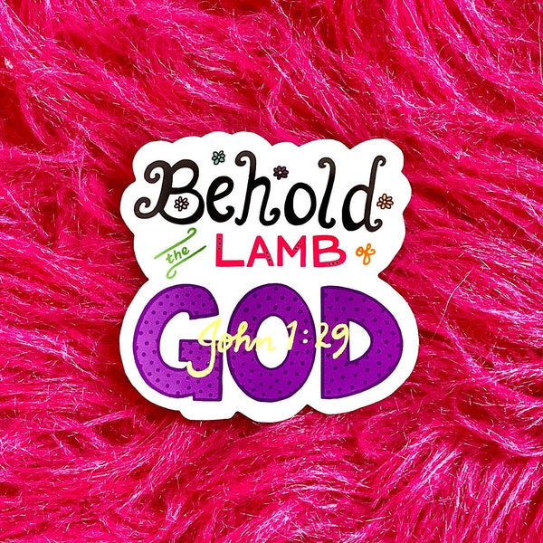 Bible Verse Sticker, Behold the Lamb of God, Scripture Verse, Christian Gift, Friend Gift, Coworker Gift, Laptop Macbook Sticker Decal GS122