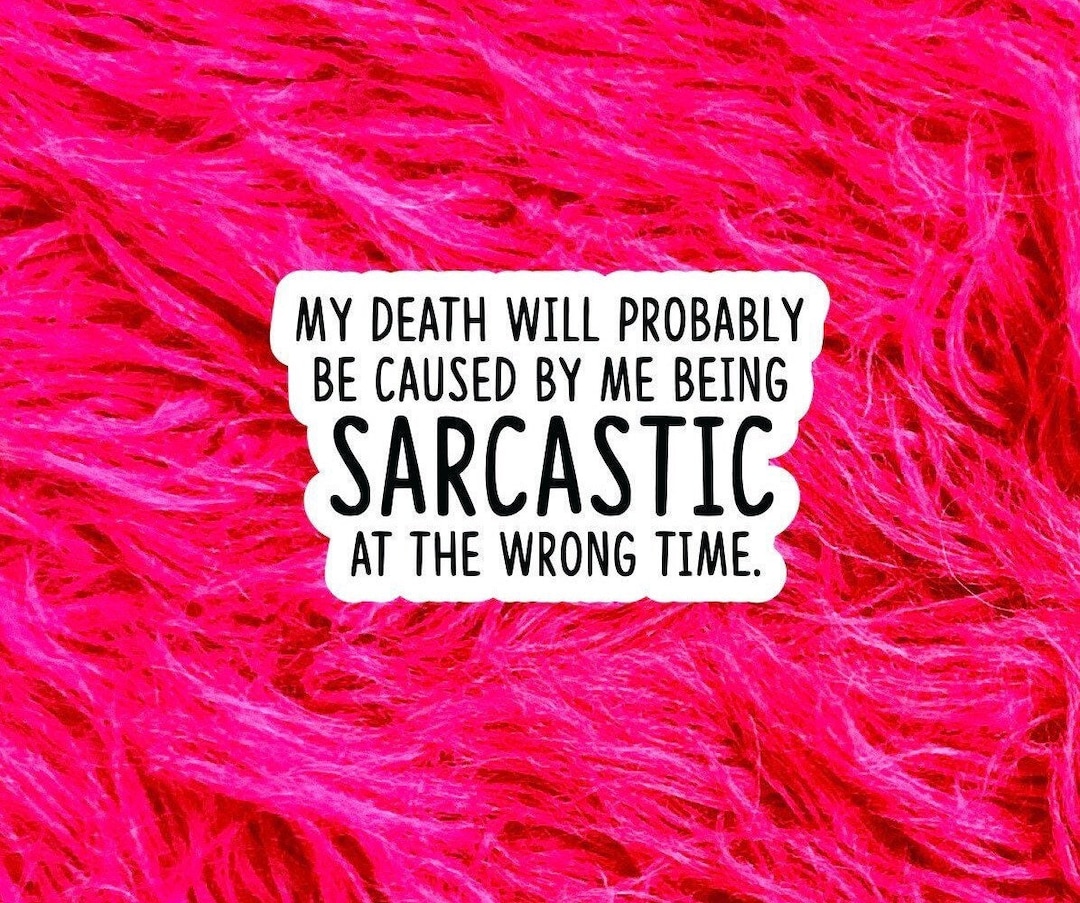 My Death Caused by Being Sarcastic, Sarcasm Gift for Best Friend, Gift for Coworker, Secret