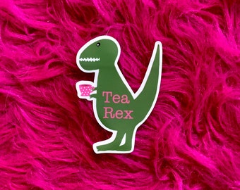 Tea Rex Funny Sticker, Dinosaur Laptop Decor, Best Friend Gift, Macbook Decal, Water Bottle or Hydroflask Sticker, Planner Sticker, GR106