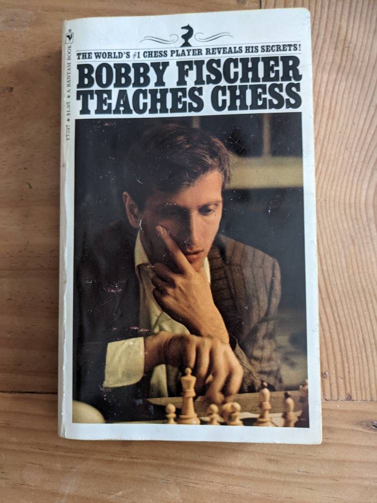 Bobby Fischer Teaches Chess.a review - Chess Forums 