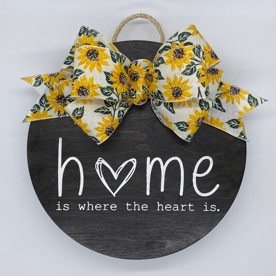 Home is Where the Heart is Sign Sunflower Bow Etsy