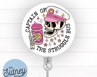 Captain of the Struggle Bus Badge Reel – Funny Retractable ID Holder for Nurse, Healthcare, Teacher – Cute Work Accessories