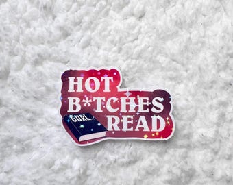 Hot B*tches read sticker