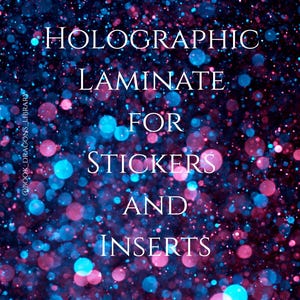 May include: A background image with a dark blue and purple bokeh effect. The text "HOLOGRAPHIC LAMINATE FOR STICKERS AND INSERTS" is displayed in white, with the text "@BOOK_DRAGONS_LIBRARY" in the lower left corner.