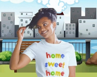 HOME SWEET  HOME Short-Sleeve tee, Black tees, colorful tee, round neck, trending today t shirt, white tees, shirts with quotes, ladies,