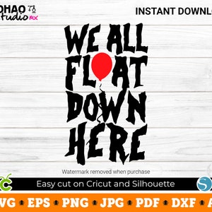 May include: Black and white graphic design with the text "We All Float Down Here" and a red balloon. The design is on a white wood background.