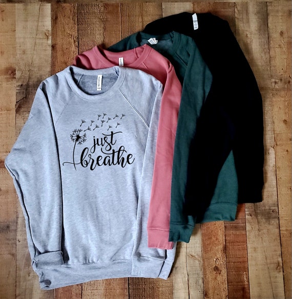 Just breathe dandelion sweatshirt Clearance