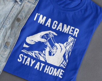 I'm a gamer stay at home t-shirt, gamer shirt, gaming console graphic design tshirt
