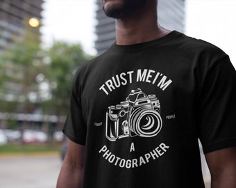 Trust me I'm a photographer T-shirt, photographer shirt, camera shirt, gift for photographer, photography design