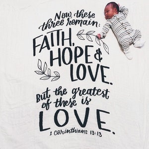 1 Corinthians 13:13 - White Muslin Baby Swaddle Blanket - Bamboo & Organic Cotton - CPSC and GOTS- Bible Verse Swaddle - 47 in x 47 in