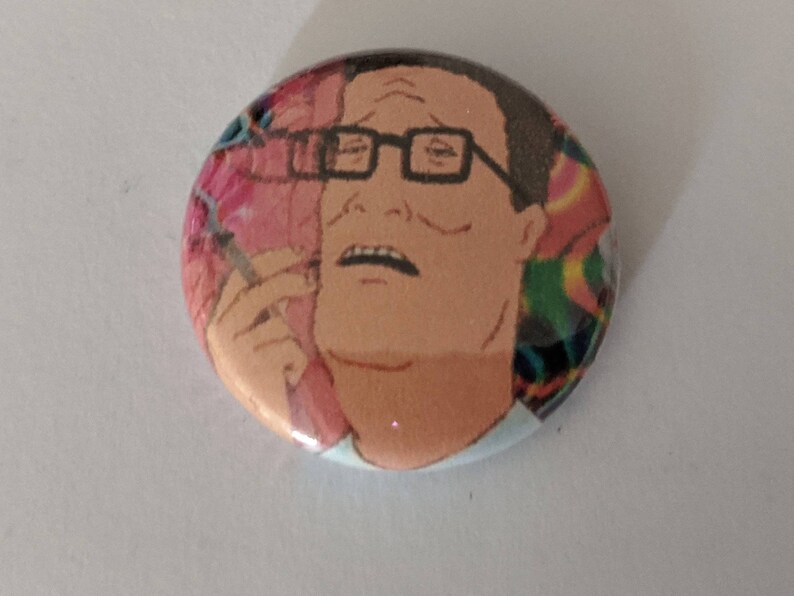 1 Hank Hill 420 Pinback Meme Button