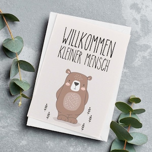 Glückwunschkarte zur Geburt | Willkommen kleiner Mensch | Motiv: Bär | Geburtskarte Baby | Jungen Mädchen| DIN A6 mit Briefumschlag