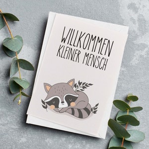 Glückwunschkarte zur Geburt | Willkommen kleiner Mensch | Motiv: Waschbär | Geburtskarte Baby | Jungen Mädchen| DIN A6 mit Briefumschlag