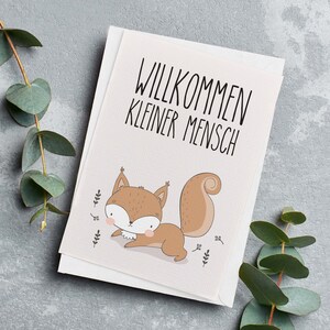 Glückwunschkarte zur Geburt | Willkommen kleiner Mensch | Motiv: Fuchs | Geburtskarte Baby | Jungen Mädchen| DIN A6 mit Briefumschlag