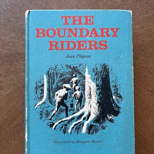 The Boundary Riders book by Joan Phipson First American Edition 1963