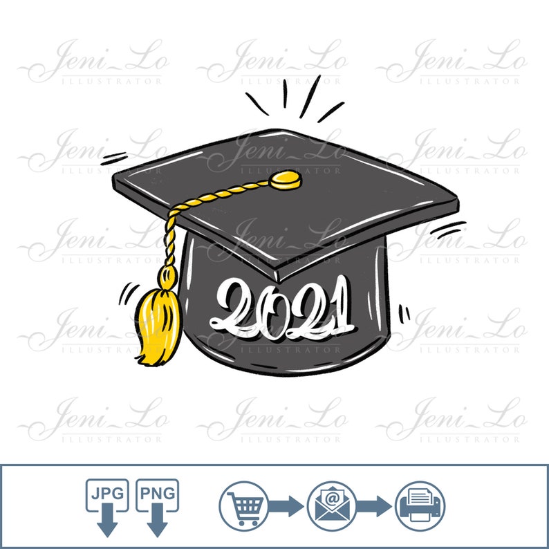 Graduation Cap 2021 PNG JPG Design file for Sublimation Graduate College clipart School Prom shirt Funny Drawn Printable Digital Art downloa