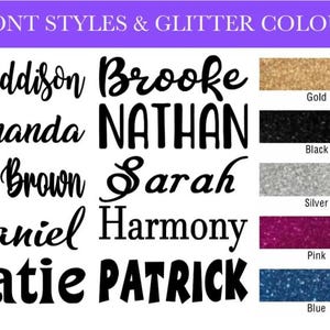 May include: A graphic showing different font styles for names, including Maddison, Brooke, Amanda, Nathan, Mrs Brown, Sarah, Daniel, Harmony, Katie, and Patrick. The graphic also shows five different glitter colors: gold, black, silver, pink, and blue.