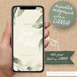 May include: Animated background with green watercolour leaves and gold accents. The text "Save the Date" is in white with the date "2020/10/05" below. The text "animated background suitable for CANVA" is in green and white. The text "add your text in CANVA (font template not included)" is in white and green. The text "JANUARY-BLOOM.COM" is in white.