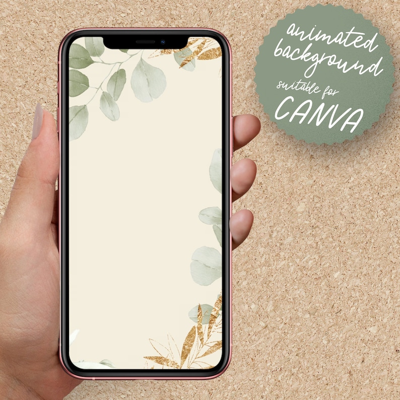 May include: A phone screen mockup with a light beige background and a border of green and gold leaves. The text "animated background suitable for CANVA" is on a green circle in the upper right corner.
