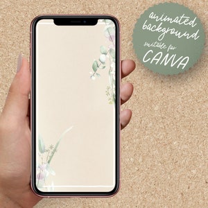 Op de afbeelding: Een telefoon schermmoc-up met een beige achtergrond en een bloemenontwerp in de hoeken. De tekst "animated background suitable for CANVA" staat op een groene cirkel in de rechterbovenhoek.