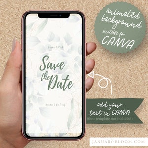 Puede incluir: Una maqueta de pantalla de tel&eacute;fono digital con un fondo floral verde y blanco. El texto "Save the Date" est&aacute; en una fuente verde con un contorno dorado. La fecha "2020/10/05" est&aacute; en una fuente m&aacute;s peque&ntilde;a debajo del texto. El texto "fondo animado adecuado para CANVA" est&aacute; en un c&iacute;rculo verde en la parte superior derecha de la imagen. El texto "a&ntilde;ade tu texto en CANVA (plantilla de fuente no incluida)" est&aacute; en una pancarta verde en la parte inferior derecha de la imagen. El texto "JANUARY-BLOOM.COM" est&aacute; en la parte inferior de la imagen.