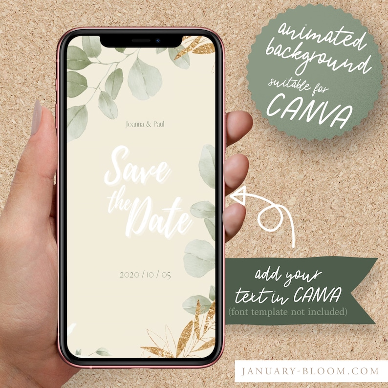 May include: A digital phone screen mockup with a green and gold animated background. The text "Save the Date" is in white with a date of 2020/10/05. The text "animated background suitable for CANVA" is in green. The text "add your text in CANVA (font template not included)" is in green. The text "JANUARY-BLOOM.COM" is in black.