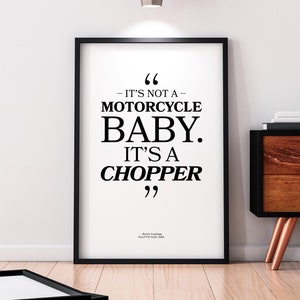 Pulp Fiction Movie Poster Quote 'IT'S A CHOPPER' Motorcycle, Typography, Printable Art, Quentin Tarantino, Bruce Willis, *Instant Download*