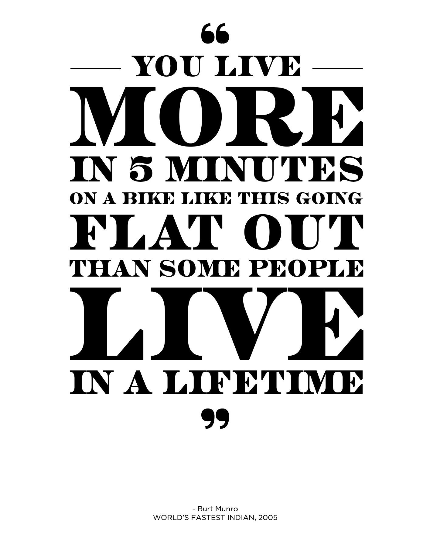 Burt Munro Worlds Fastest Indian Movie Quote Poster 'LIVE More in 5 ...