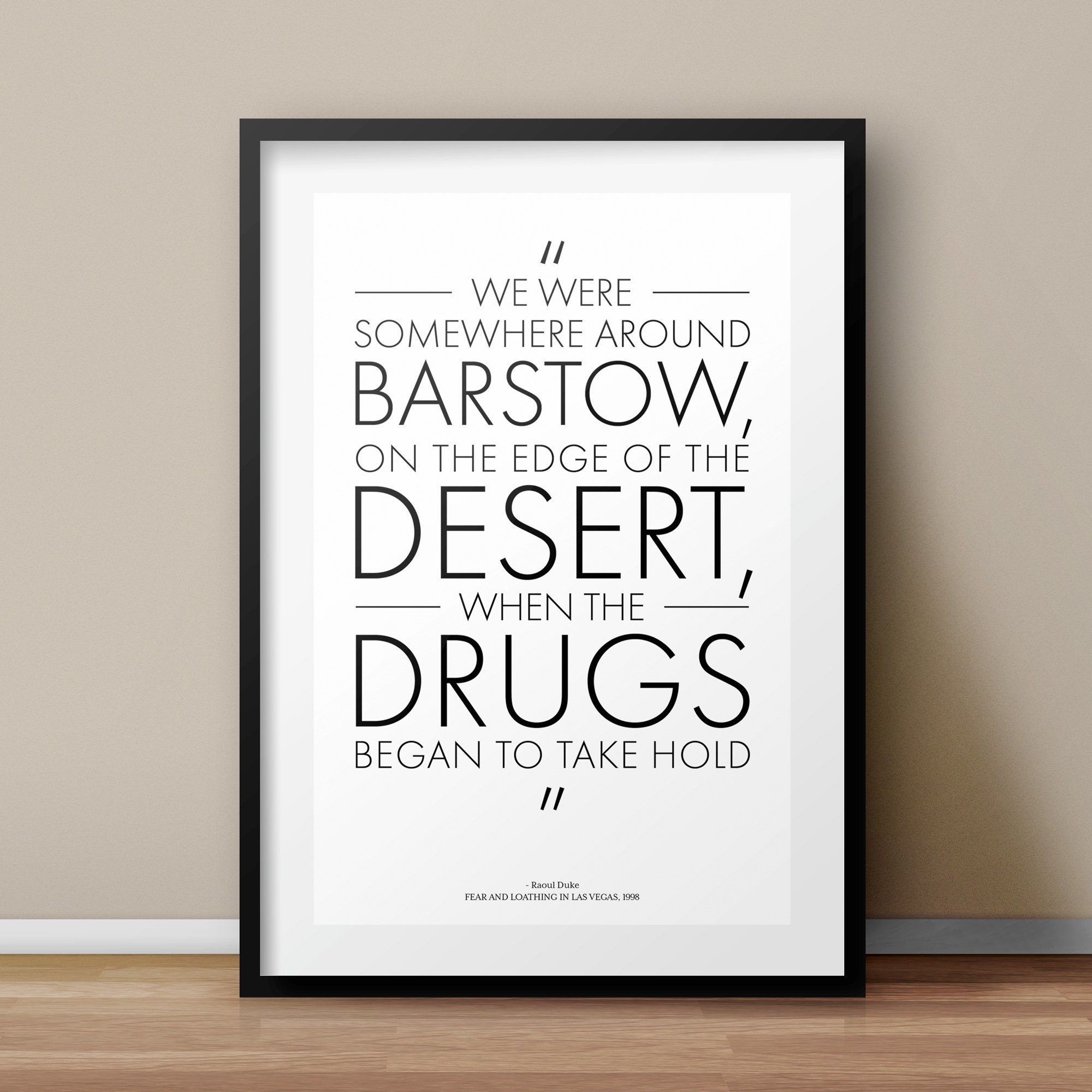 Hunter S. Thompson Quote Poster 'THE DRUGS' Fear and Loathing in Las Vegas  Typography Printable Art Barstow Desert *instant Download* - Etsy, image size:2000x2000