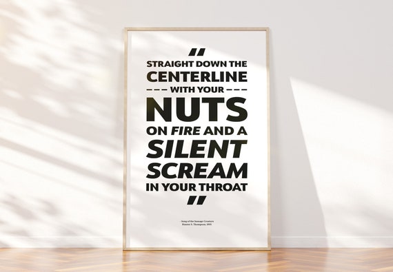 Hunter S Thompson Quote Poster Silent Scream Song Etsy