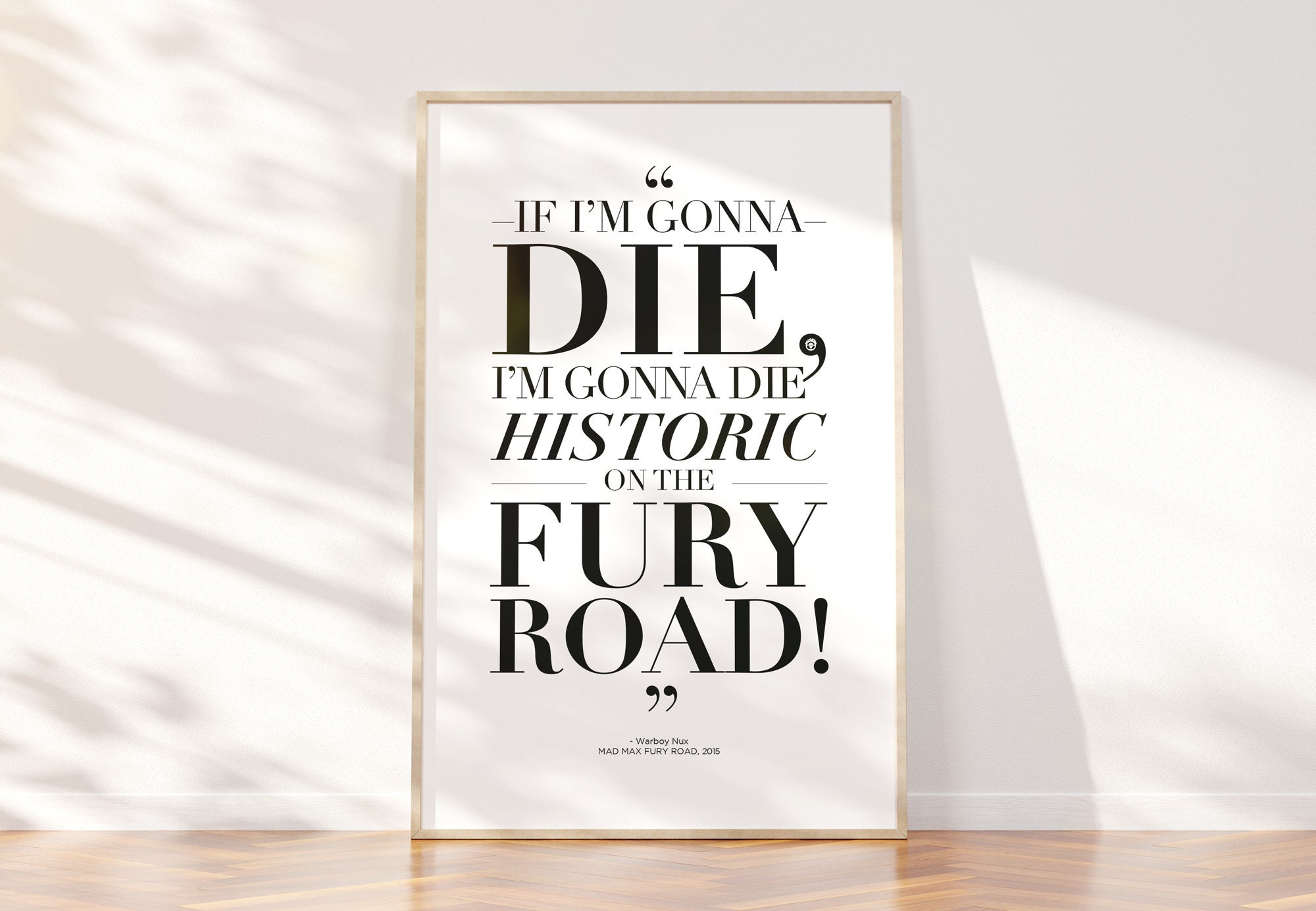Mad Max Fury Road Movie Quote Poster Gonna Die Etsy