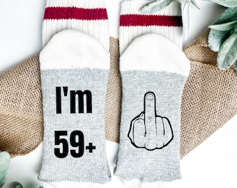 60th Birthday Gift-60th Birthday Socks-59+Socks-Funny Birthday Socks-Fuck Birthday Socks-I'm 59 +Socks With Middle Finger-Fuck You Socks