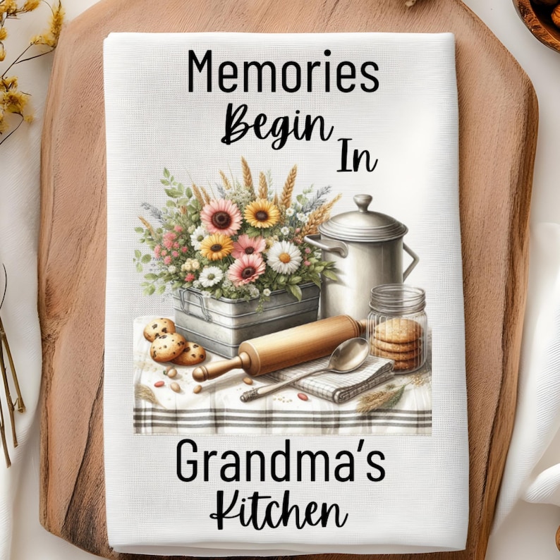 Memories Begin In Grandma's Kitchen-Farmhouse Tea Towel Design-Digital PNG Kitchen Towel Design-Instant Download image 2
