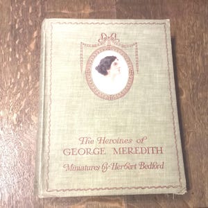 Antikes Hardcover-Buch Die Heldinnen des George Meredith Von Herbert Bedford 1st Edt