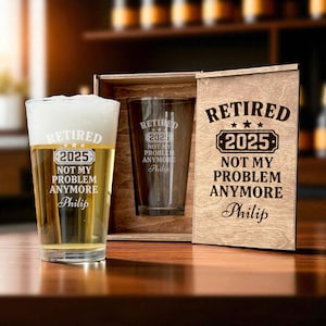 Retired 2025 Pint Glass Gift Set Funny Engraved Beer Glass with Box Not My Problem Anymore Retirement Present for Men Custom Pint Glass