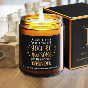 Sometimes You Forget You&#39;re Awesome Candle, Inspirational Gifts For Women, Appreciation Gifts For Coworkers, Friends, Family