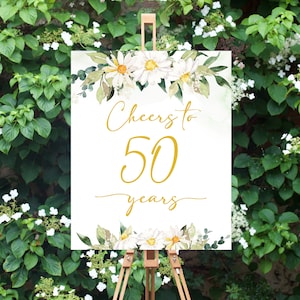 Cheers to 50 Years Welcome Sign Template Wedding Anniversary Sign Greenery Daisies Welcome Poster EDITABLE INSTANT DOWNLOAD Print Today gd