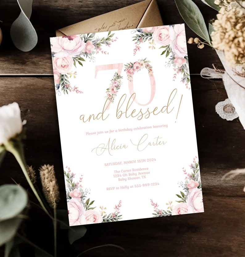 May include: A white invitation card with floral accents and the text "70 and blessed!". The invitation includes details for a birthday celebration, with the name "Alicia Carter" and event details. The card is decorated with pink flowers.