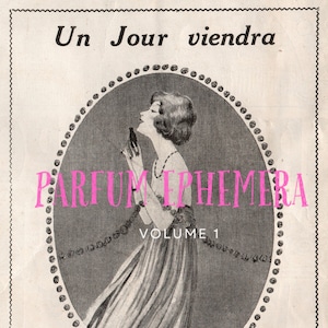 Parfum Éphémère : Vol. 1 Téléchargement numérique - Bouteilles de parfum Français vintage antiques, Publicités, Cartes postales, pour revues et albums