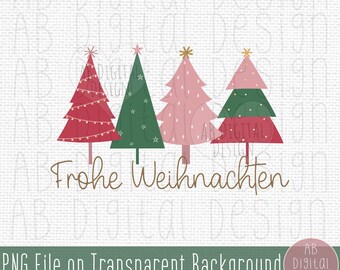 Frohe Weihnachten PNG Design | Christmas Trees Sublimation Design | Digital File only