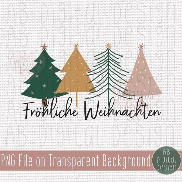 Fröhliche Weihnachten PNG Design | Christmas Trees Sublimation Design | Digital File only